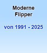 moderne Flipper 1991-2025